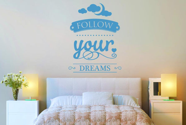 Follow Your Dreams Wall Sticker