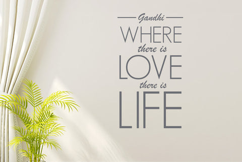 Gandhi - Where There Is Love There Is Life Wall Sticker