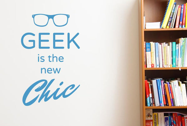 Geek Is The New Chic Wall Sticker
