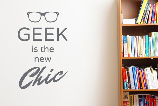 Geek Is The New Chic Wall Sticker