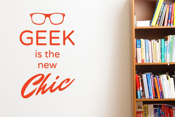 Geek Is The New Chic Wall Sticker
