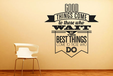 Good Things Come To Those Who Wait Wall Sticker