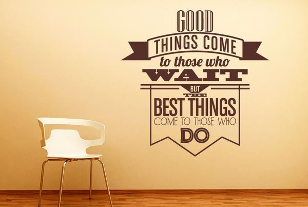 Good Things Come To Those Who Wait Wall Sticker