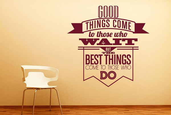 Good Things Come To Those Who Wait Wall Sticker