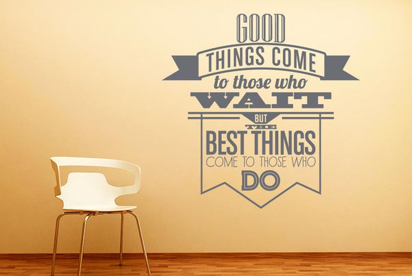 Good Things Come To Those Who Wait Wall Sticker