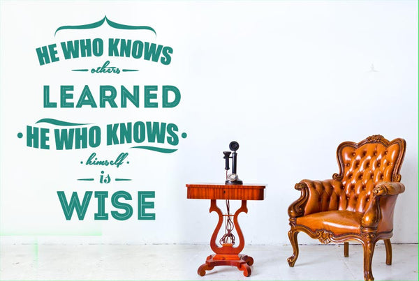 He Who Knows Others Learned Wall Sticker