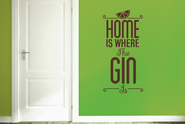 Home Is Where The Gin Is Wall Sticker