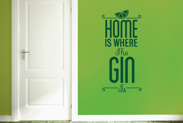 Home Is Where The Gin Is Wall Sticker
