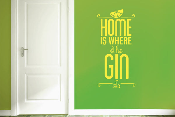 Home Is Where The Gin Is Wall Sticker
