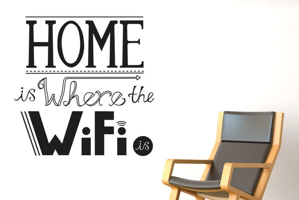 Home Is Where The Wifi Is Wall Sticker