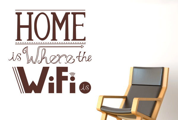 Home Is Where The Wifi Is Wall Sticker