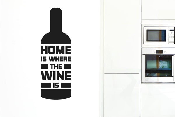 Home Is Where The Wine Is Wine Bottle Wall Sticker