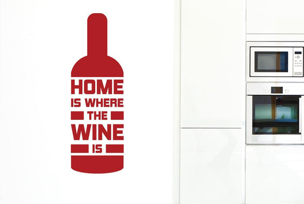 Home Is Where The Wine Is Wine Bottle Wall Sticker