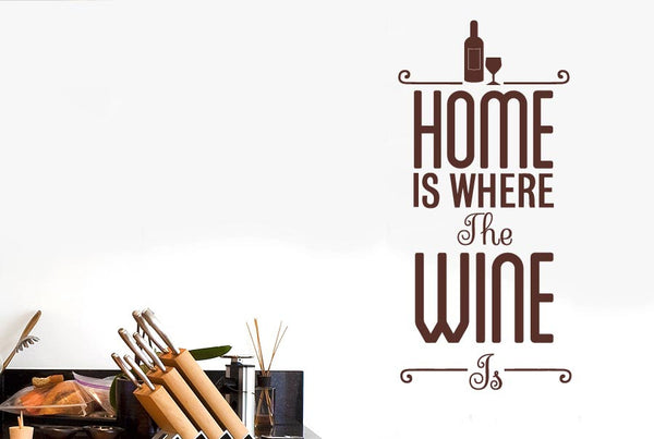 Home Is Where The Wine Is Wall Sticker