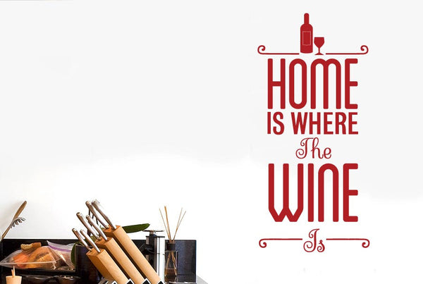 Home Is Where The Wine Is Wall Sticker