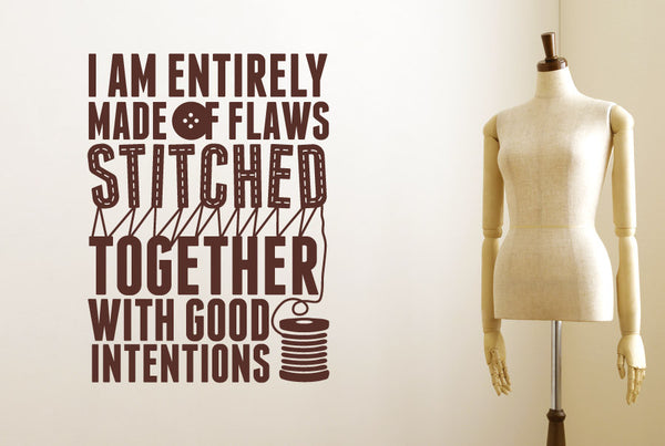 I Am Stitched Together With Good Intentions Wall Sticker