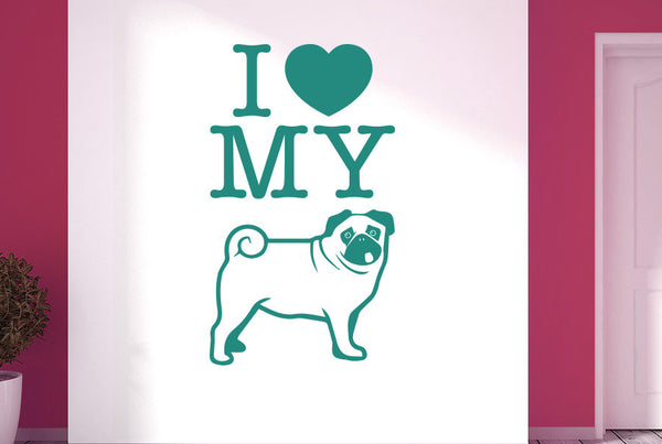 I Love My Dog Pug Wall Sticker