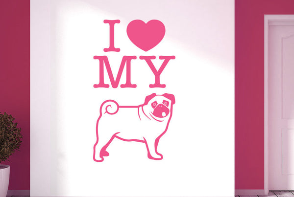 I Love My Dog Pug Wall Sticker