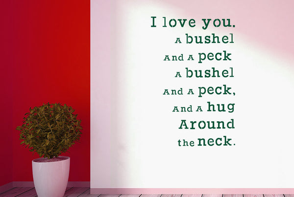I Love You A Bushel And A Peck Wall Sticker