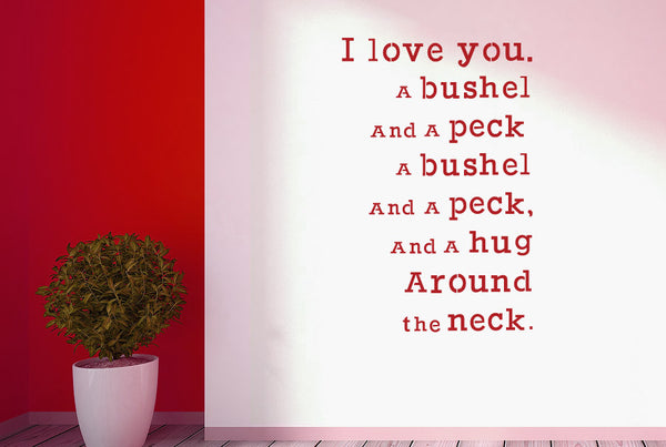 I Love You A Bushel And A Peck Wall Sticker