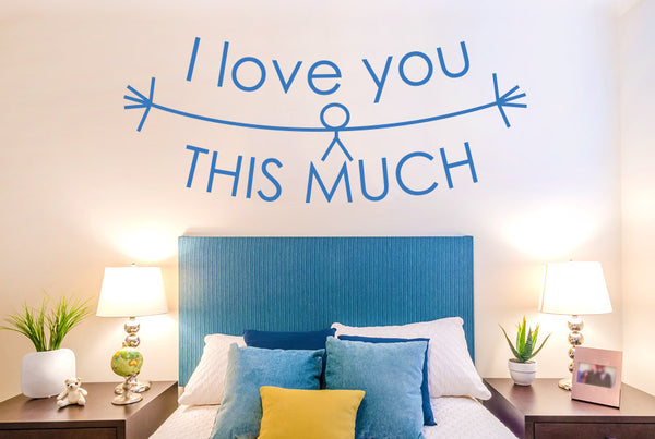I Love You This Much Wall Sticker