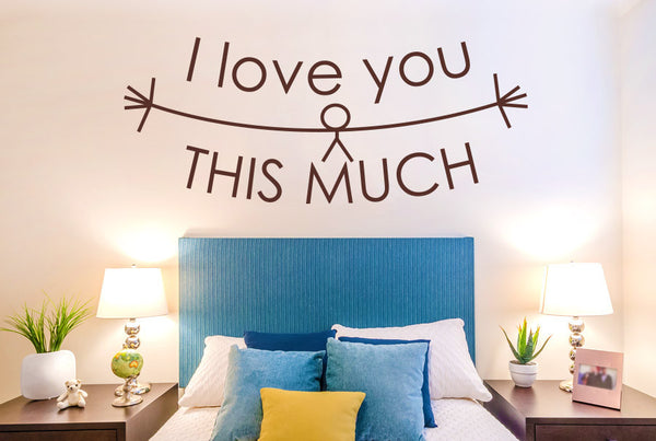 I Love You This Much Wall Sticker