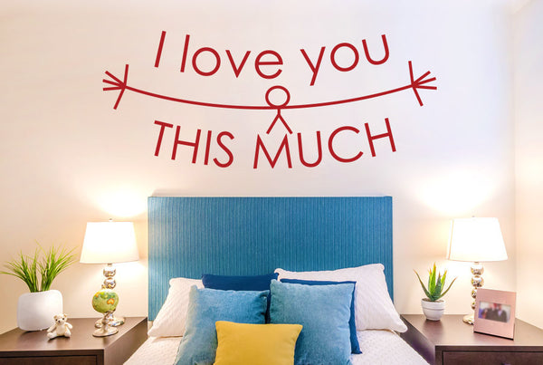 I Love You This Much Wall Sticker