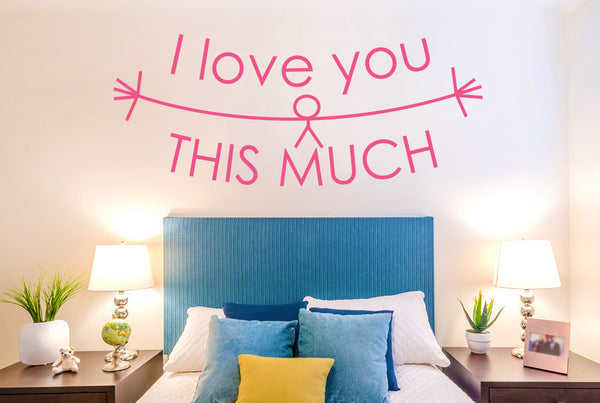 I Love You This Much Wall Sticker