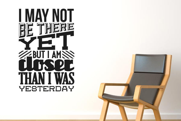 I May Not Be There But Closer Then Wall Sticker