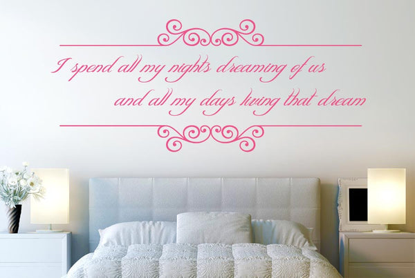 I Spend All My Nights Dreaming Of Us Wall Sticker
