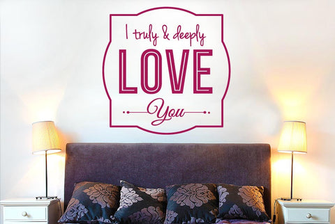 I Truly & Deeply Love You Wall Sticker