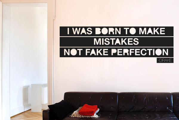 Drake I Was Born To Make Mistakes Wall Stickers black