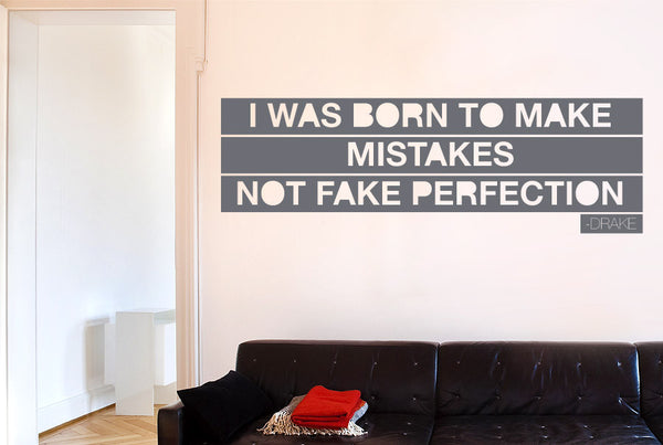 Drake I Was Born To Make Mistakes Wall Stickers grey