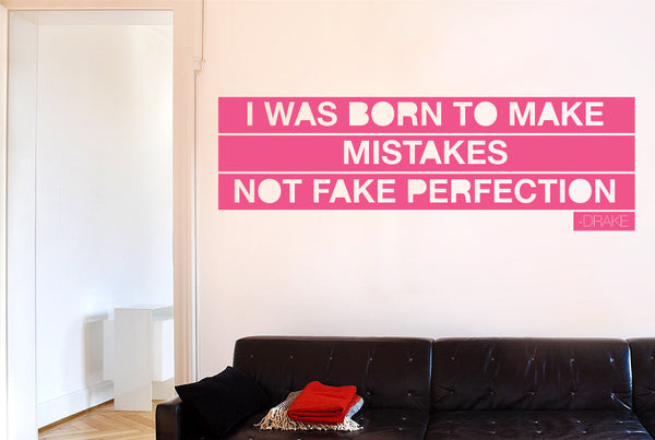 Drake I Was Born To Make Mistakes Wall Stickers pink