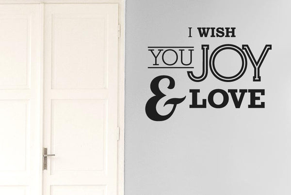 I Wish You Joy And Love Wall Sticker