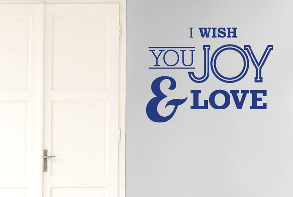 I Wish You Joy And Love Wall Sticker