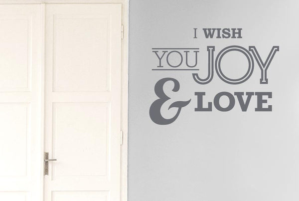 I Wish You Joy And Love Wall Sticker