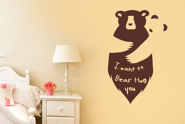 I Want To Bear Hug Wall Sticker