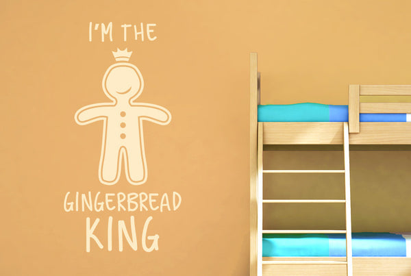 I’m The Gingerbread King Wall Sticker