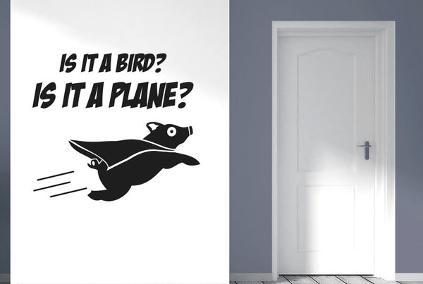 Is It A Bird Is It A Plane Wall Sticker