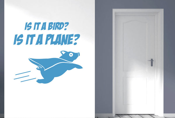 Is It A Bird Is It A Plane Wall Sticker