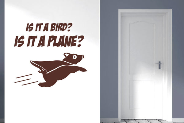 Is It A Bird Is It A Plane Wall Sticker