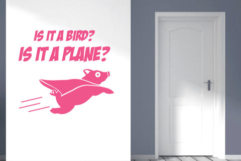 Is It A Bird Is It A Plane Wall Sticker