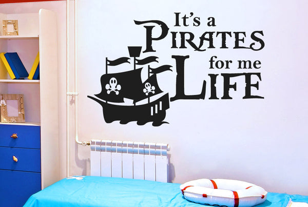 Its A Pirates Life For Me Wall Sticker