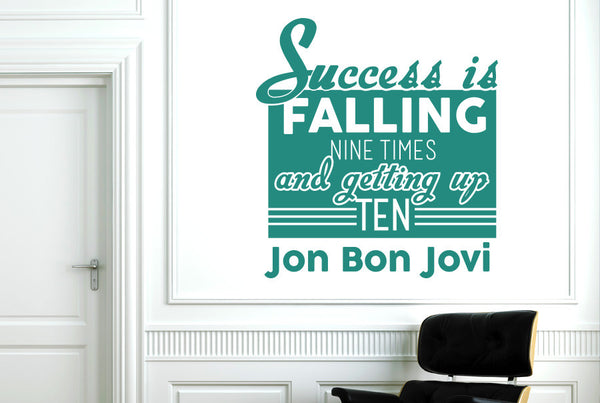 Jon Bon Jovi - Success Is Falling Nine Times And Getting Up Ten Wall Sticker