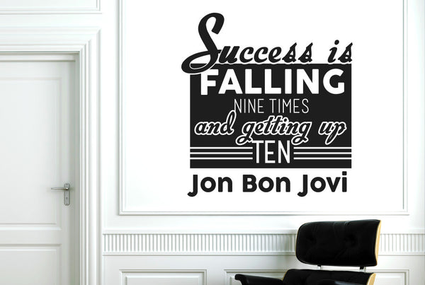 Jon Bon Jovi - Success Is Falling Nine Times And Getting Up Ten Wall Sticker
