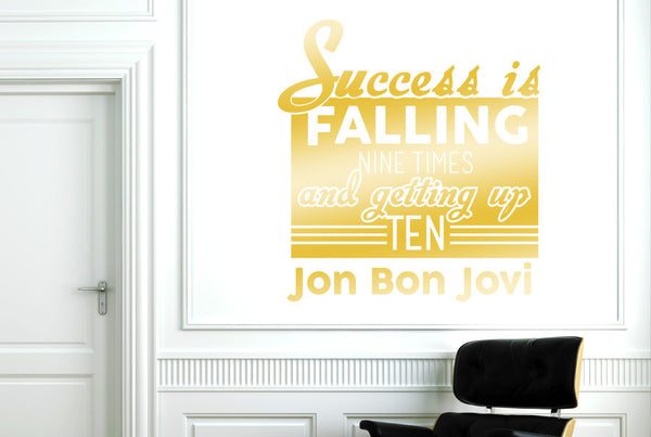 Jon Bon Jovi - Success Is Falling Nine Times And Getting Up Ten Wall Sticker