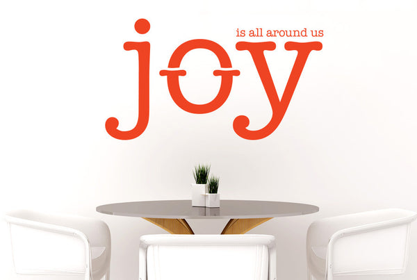 Joy Is All Around Us Wall Sticker