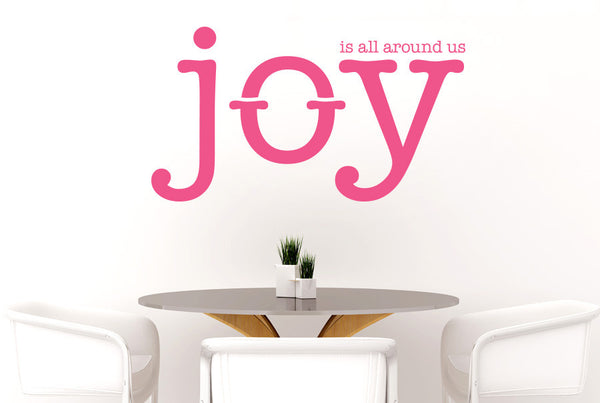 Joy Is All Around Us Wall Sticker