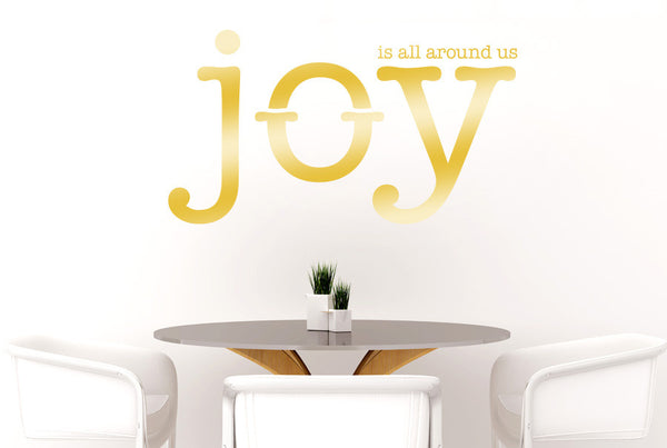 Joy Is All Around Us Wall Sticker